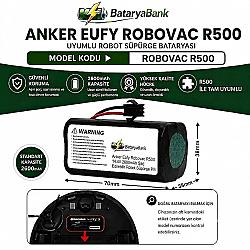 Anker Eufy RoboVac R500 Uyumlu Robot Süpürge Bataryası 14.4V 2600mAh Li-ion Şarj Edilebilir Pil - BataryaBank