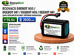 BataryaBank Ecovacs Deebot 600 / Deebot 601 / Deebot 605 / Deebot 661 Uyumlu Robot Süpürge Bataryası 14.4V 2600mAh Li-ion Şarj Edilebilir Pil - BataryaBank