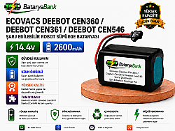 BataryaBank Ecovacs Deebot CEN360 / Deebot CEN361 / Deebot CEN546 Uyumlu Robot Süpürge Bataryası 14.4V 2600mAh Li-ion Şarj Edilebilir Pil - BataryaBank
