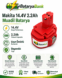 BataryaBank Makita 14.4V 2.2Ah 2200mAh Muadil Matkap Bataryası - Makita