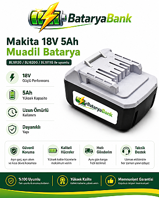 BataryaBank Makita BL1813G / BL1820G / BL1811G Uyumlu 18V 5Ah 5000mAh Li-ion Muadil Matkap Bataryası - 1