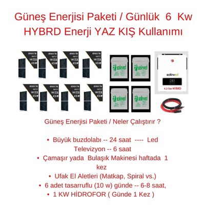 Güneş Enerjisi Paketi / Günlük 6 Kw HYBRD Enerji YAZ KIŞ Kullanımı - TNL